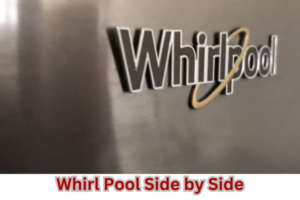 whirl pool side by side refrigerator